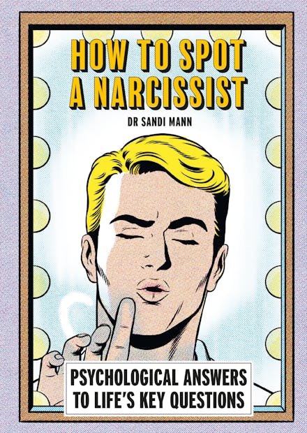 How To Spot A Narcissist