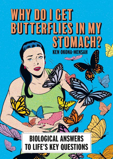 Why Do I Get Butterflies In My Stomach?