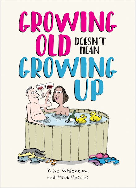 Growing Old Doesn't Mean Growing Up