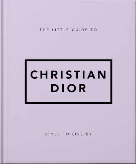The Little Guide to Christian Dior