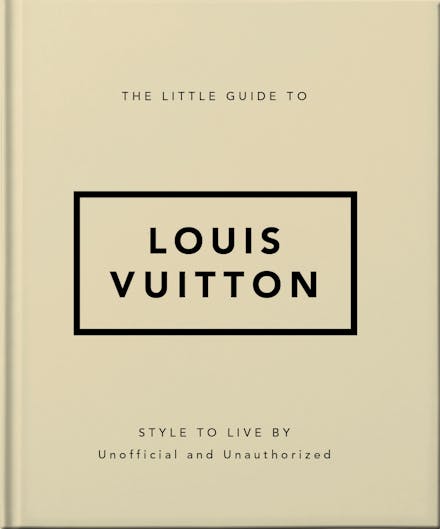The Little Guide to Louis Vuitton