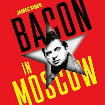 Bacon in Moscow
