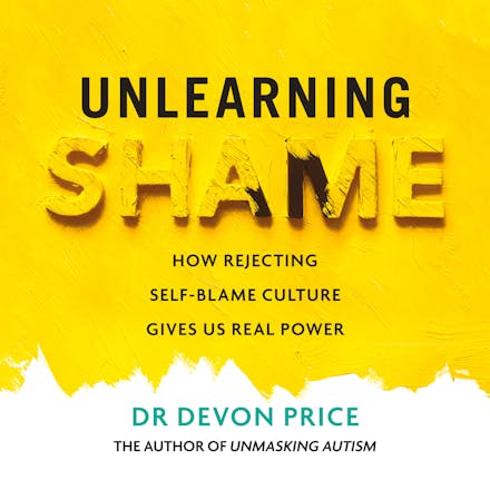 Unlearning Shame
