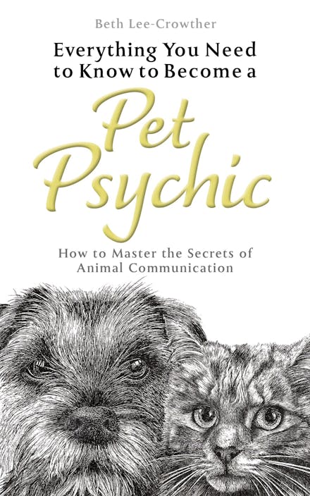 Everything You Need to Know to Become a Pet Psychic