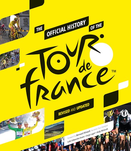 The Official History of The Tour De France