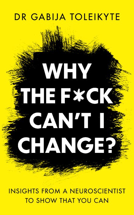 Why the F*ck Can t I Change?