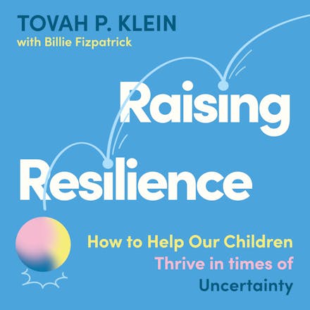 Raising Resilience