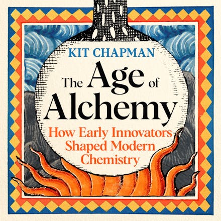 The Age of Alchemy