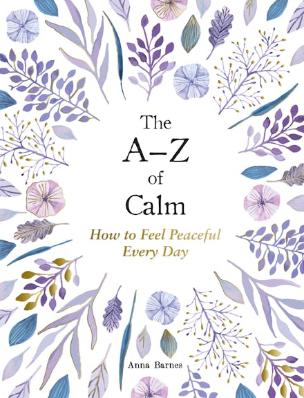 The A Z of Calm