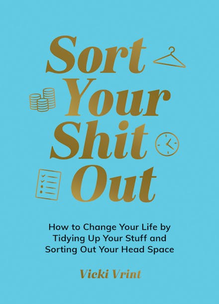 Get Your Shit Together