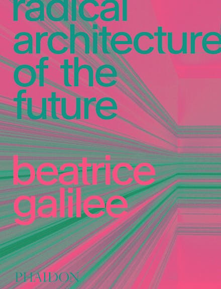 Radical Architecture of the Future
