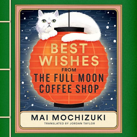 Best Wishes from the Full Moon Coffee Shop