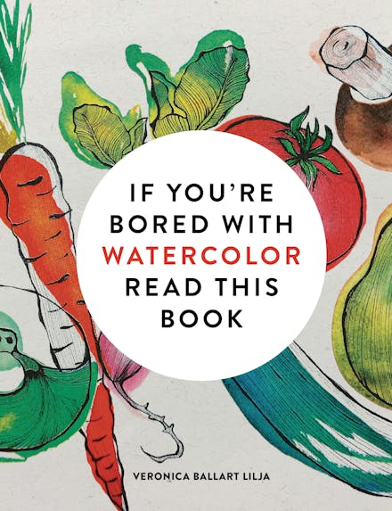 If You're Bored With WATERCOLOUR Read This Book