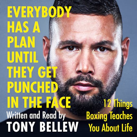 Everybody Has a Plan Until They Get Punched in the Face