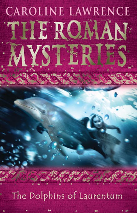 The Roman Mysteries: The Dolphins of Laurentum