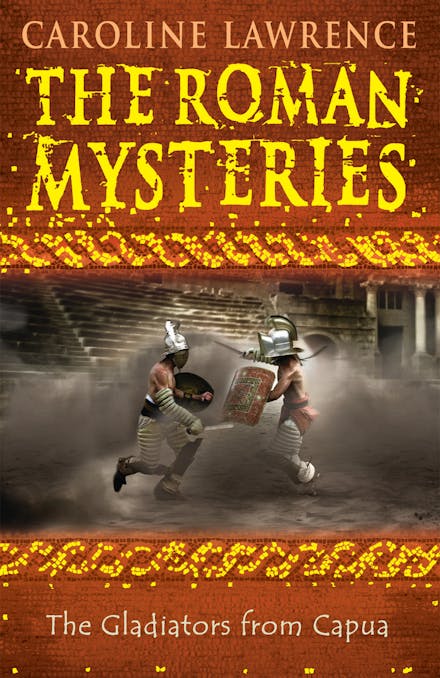 The Roman Mysteries: The Gladiators from Capua