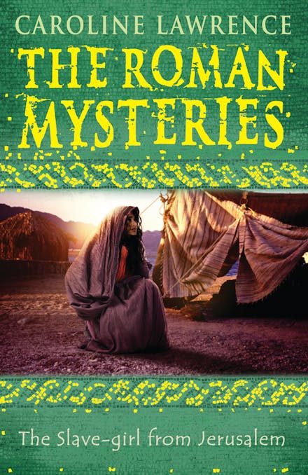 The Roman Mysteries: The Slave-girl from Jerusalem