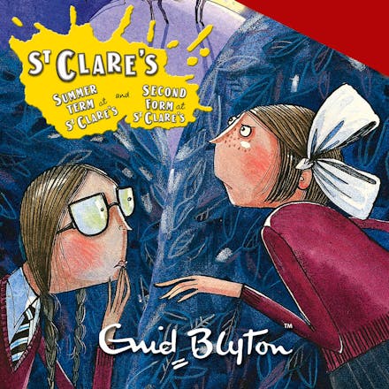 St Clare's: Summer Term at St Clare's & The Second Form at St Clare's