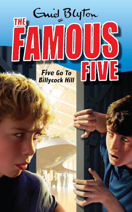 Famous Five: Five Go To Billycock Hill