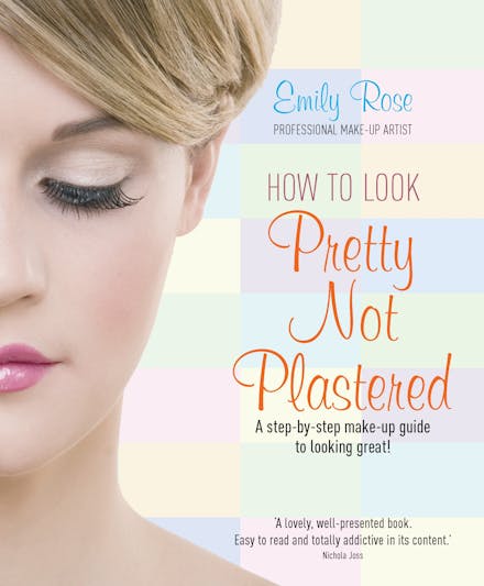 How To Look Pretty Not Plastered