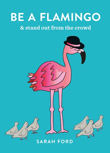 Be a Flamingo