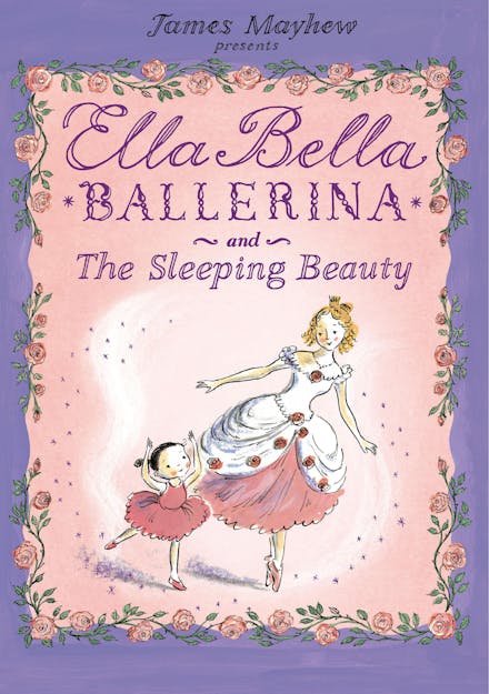 Ella Bella Ballerina and the Sleeping Beauty