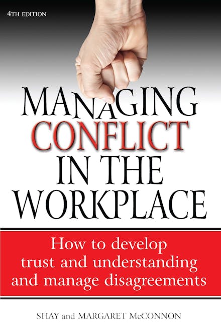 Managing Conflict in the Workplace 4th Edition
