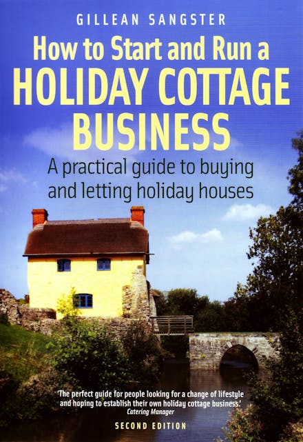 How To Start and Run a Holiday Cottage Business (2nd Edition)