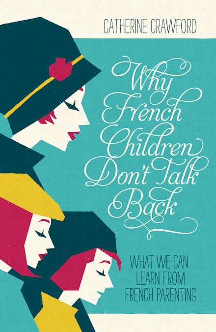 Why French Children Don't Talk Back