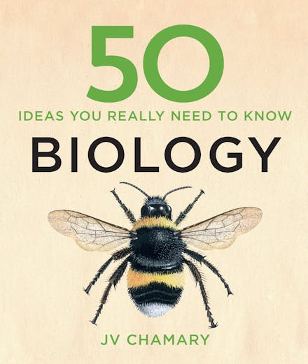 50 Biology Ideas You Really Need to Know