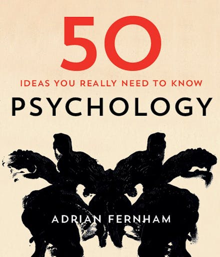 50 Psychology Ideas You Really Need to Know