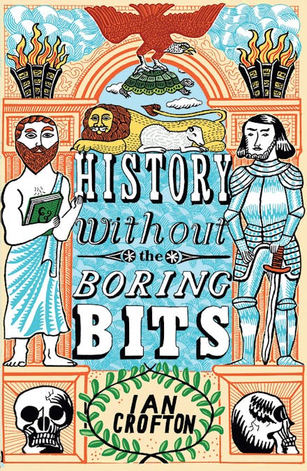 History without the Boring Bits