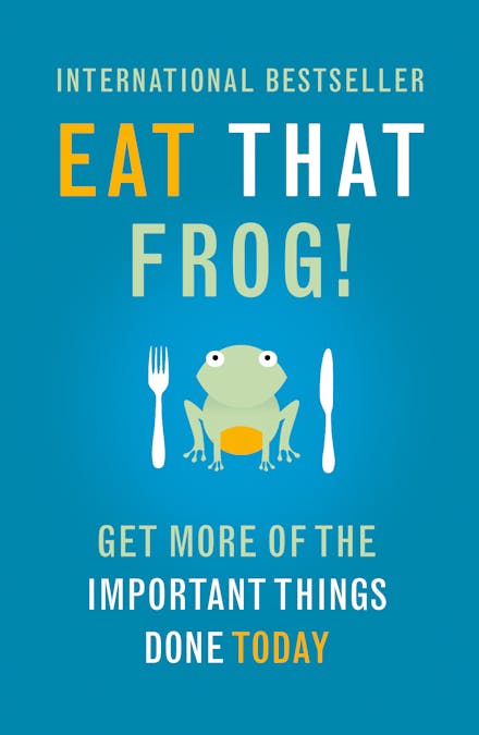Eat That Frog!