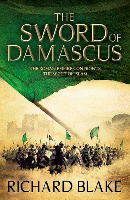 The Sword of Damascus (Death of Rome Saga Book Four)