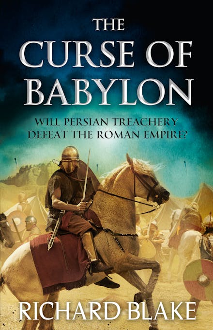 The Curse of Babylon (Death of Rome Saga Book Six)