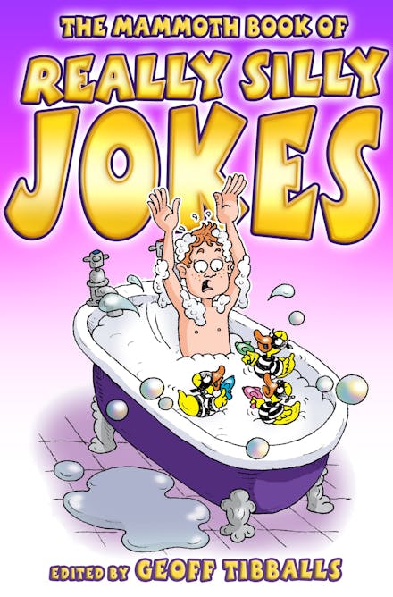 The Mammoth Book of Really Silly Jokes