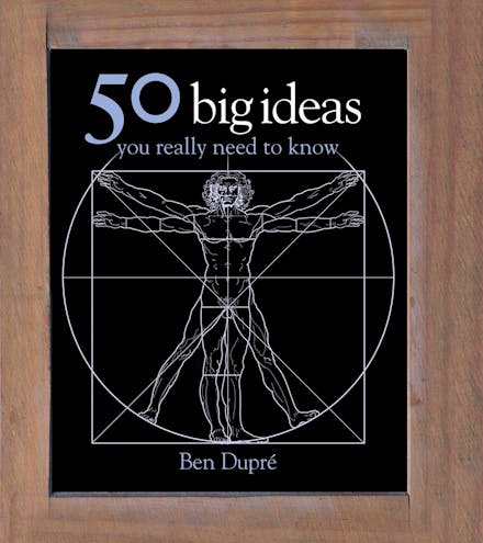 50 Big Ideas You Really Need to Know
