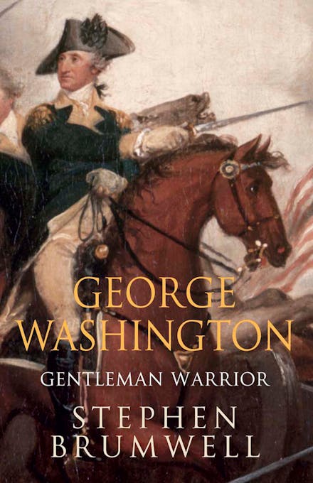 George Washington: Gentleman Warrior