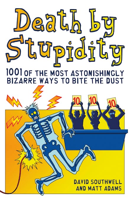 Death By Stupidity