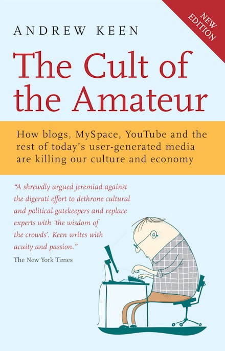 The Cult of the Amateur