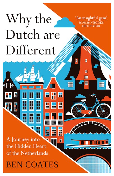 Why the Dutch are Different