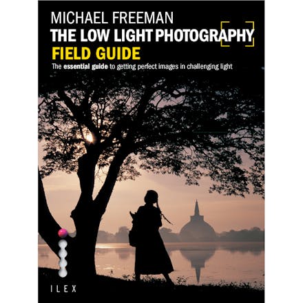 The Low Light Photography Field Guide