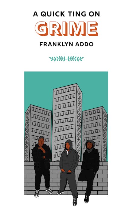 A Quick Ting On: Grime