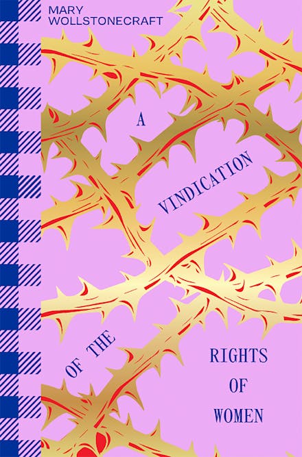 A Vindication Of The Rights Of Woman