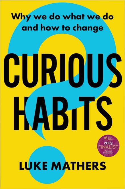 Curious Habits