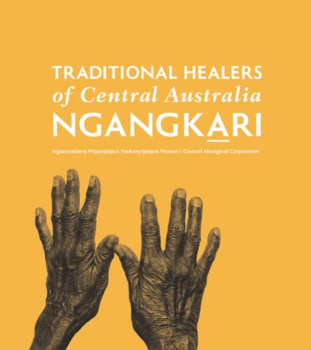 Traditional Healers of Central Australia: Ngangkari