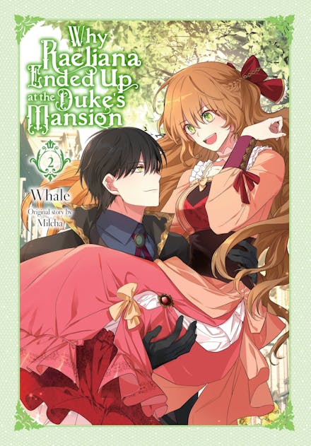 Why Raeliana Ended Up at the Duke's Mansion, Vol. 2