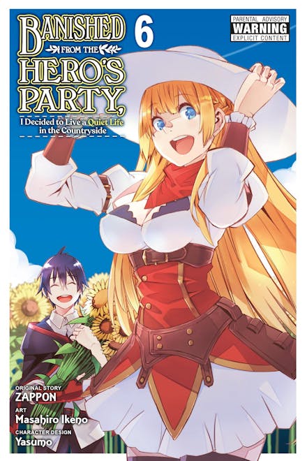 Banished from the Hero's Party, I Decided to Live a Quiet Life in the Countryside, Vol. 6 (manga)