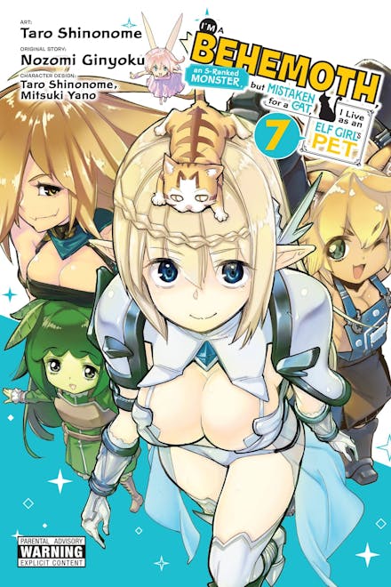 I'm a Behemoth, an S-Ranked Monster, but Mistaken for a Cat, I Live as an Elf Girl's Pet, Vol. 7 (manga)