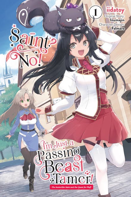 Saint? No! I'm Just a Passing Beast Tamer!, Vol. 1